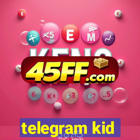 telegram kid